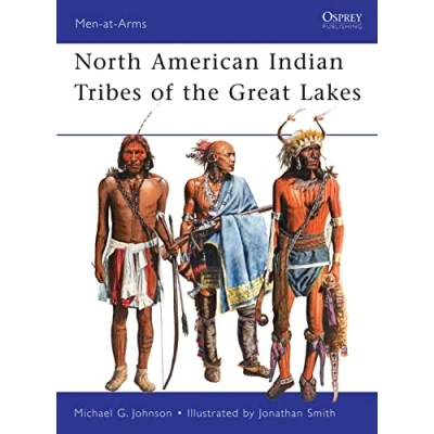 Abbildung von North American Indian Tribes of the Great Lakes (Men at Arms)