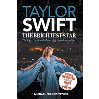 Abbildung von Taylor Swift: The Brightest Star: Fully Updated to Include Eras and Poets