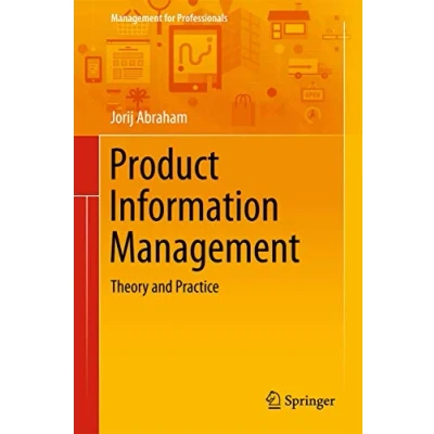 Abbildung von Product Information Management: Theory and Practice (Management for Professionals)