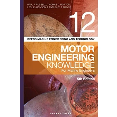 Abbildung von Reeds Vol 12 Motor Engineering Knowledge for Marine Engineers (Reeds and Technology Series, Band 12)