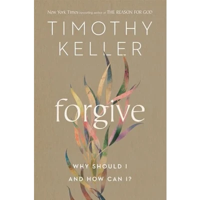 Abbildung von Forgive: Why should I and how can I?