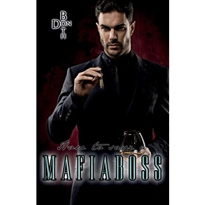 Abbildung von How to save a Mafiaboss (Mafiaboss Reihe, Band 3)