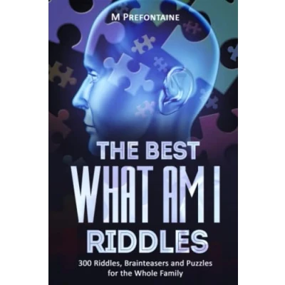 Abbildung von The Best What Am I Riddles: 300 Riddles, Brainteasers And Puzzles For Whole Family