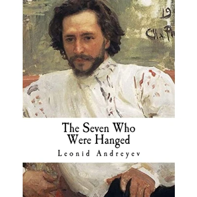 Abbildung von The Seven Who Were Hanged: A Story (Classic Leonid Andreyev)