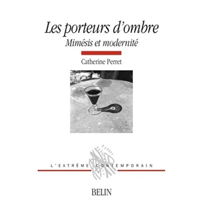 Abbildung von Les porteurs d&#039;ombre Mimésis et modernité
