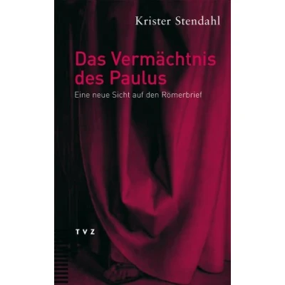 Abbildung von Das Vermächtnis des Paulus: Eine neue Sicht auf den Römerbrief