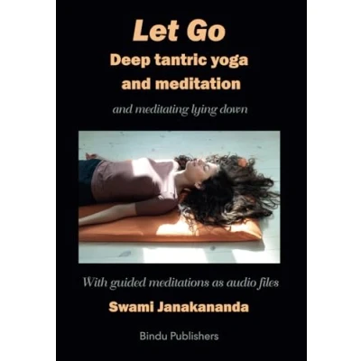 Abbildung von Let Go: Deep tantric yoga and meditation on meditating lying down