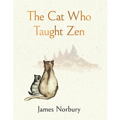 Abbildung von the Cat Who Taught Zen: beautifully illustrated new tale from bestselling author of Big Panda and Tiny Dragon