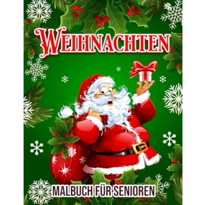 Abbildung von Weihnachten Malbuch für Senioren: Zauberhaftes Winter mit großen Motiven ein besinnliches und entspanntes Fest