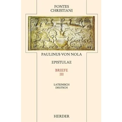 Abbildung von Epistulae = Briefe [3]: Dritter Teilband: Teilband. Latein. Dtsch. Übers. u. eingel. v. Matthias Skeb (Fontes Christiani 2. Folge, Leinen)