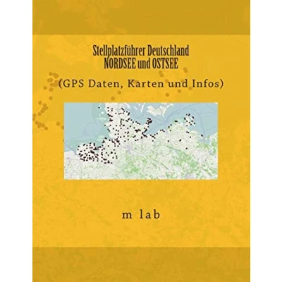 Abbildung von Stellplatzführer Deutschland NORDSEE und OSTSEE (GPS Daten, Karten Infos)