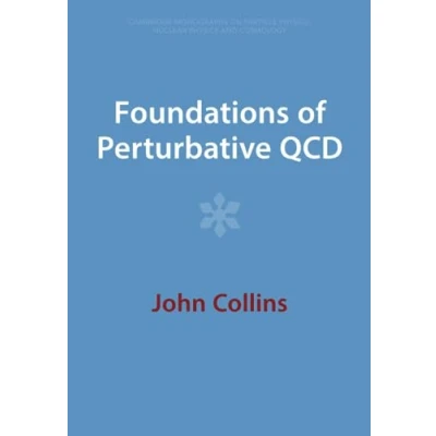 Abbildung von Foundations of Perturbative QCD (Cambridge Monographs on Particle Physics, Nuclear Physics an)
