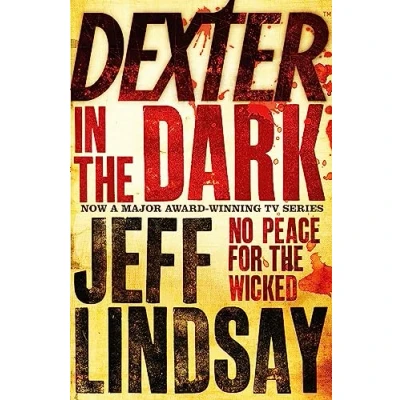 Abbildung von Dexter In the Dark: GRIPPING thriller that&#039;s inspired new Showtime series DEXTER: ORIGINAL SIN (Book Three)