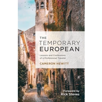Abbildung von The Temporary European: Lessons and Confessions of a Professional Traveler