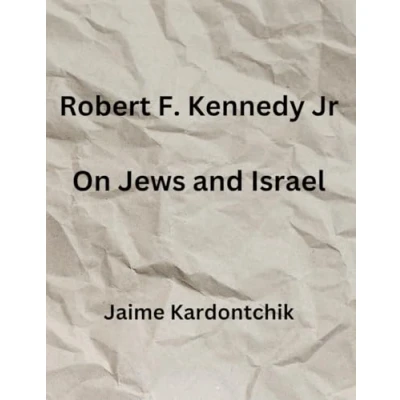 Abbildung von Robert F. Kennedy Jr: On Jews and Israel
