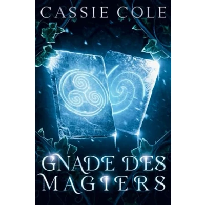 Abbildung von Gnade des Magiers: Eine Reverse Harem Romanze (Der Pfad der Pyromantin, Band 2)