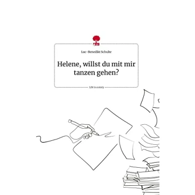 Abbildung von Helene, willst du mit mir tanzen gehen? Life is a Story story.one
