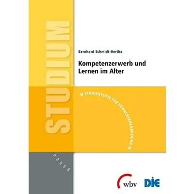 Abbildung von Kompetenzerwerb und Lernen im Alter (Studientexte für Erwachsenenbildung)