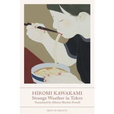 Abbildung von Strange Weather in Tokyo: Hiromi Kawakami (Best of Granta)