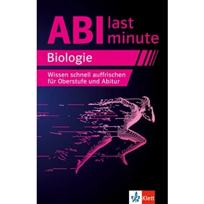 Abbildung von Klett Abi last minute Biologie: Wissen schnell auffrischen für Oberstufe und Biologie Abitur