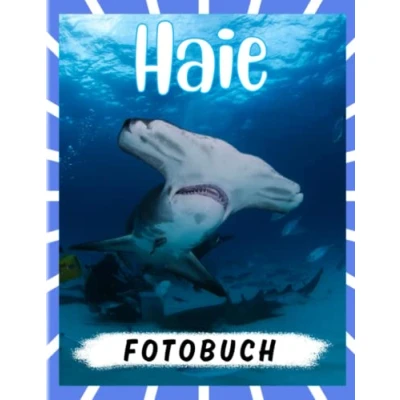 Abbildung von Haie Fotobuch: Ein Tiefseetier mit 40 hochwertigen und tollen Fotos zum Dekorieren Gag Geschenke White Elephant Stressabbau