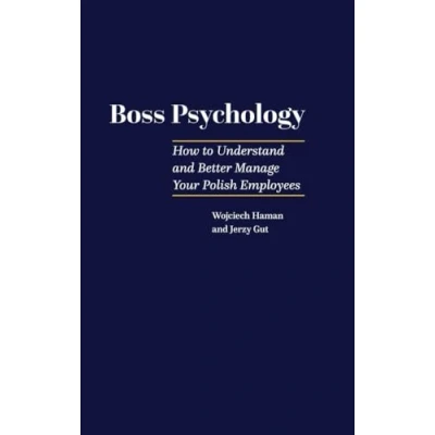 Abbildung von Boss Psychology: How to Understand and Better Manage Your Polish Employees