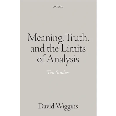 Abbildung von Meaning, Truth, and the Limits of Analysis: Ten Studies
