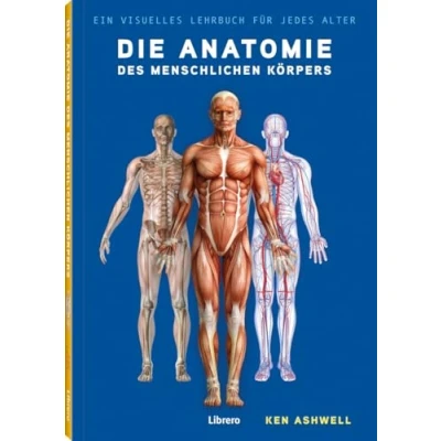 Abbildung von Die Anatomie des Menschlichen Körpers: Der Menschliche Körper