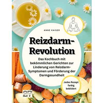 Abbildung von Reizdarm Revolution: Das Kochbuch mit bekömmlichen Gerichten zur Linderung von Symptomen und Förderung der Darmgesundheit. Jedes Rezept farbig bebildert