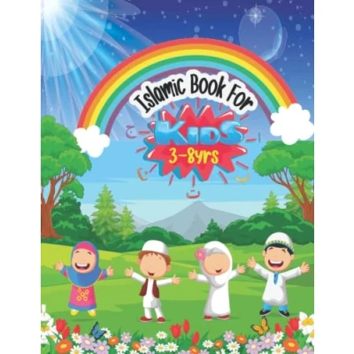 Abbildung von Islamic Book For Kids(3 8 Yrs): Homeschooling Toddler To Learn Quran, Dua, Hadith And How Pray In Arabic English
