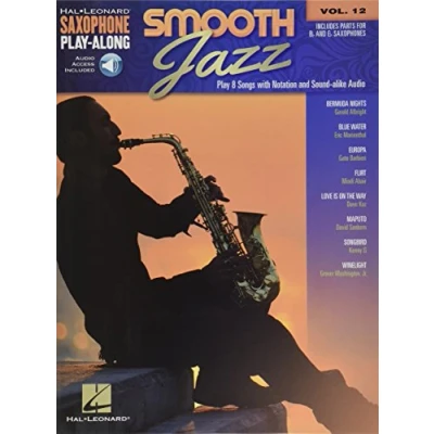Abbildung von Saxophone Play Along: Smooth Jazz (Hal Leonard along, Band 12): With Audio online 12)