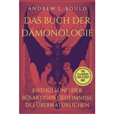 Abbildung von Das Buch der Dämonologie: Enthüllung bösartigen Geheimnisse des Übernatürlichen
