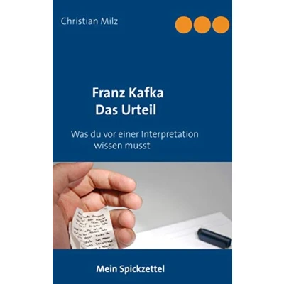 Abbildung von Mein Spickzettel Franz Kafka Das Urteil: Was du vor einer Interpretation wissen musst