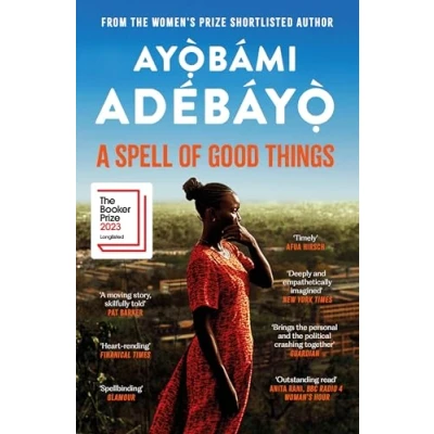 Abbildung von A Spell of Good Things: Longlisted for the Booker Prize 2023