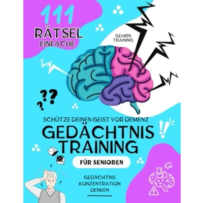 Abbildung von Gedächtnistraining für Senioren: 111 Rätsel und Denksportaufgaben zur Stärkung des Gedächtnisses Gegen Vergesslichkeit, Gehirnjogging Demenz Beschäftigung Rätselbuch Rentner, Oma Opa