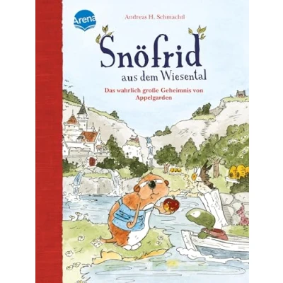 Abbildung von Snöfrid aus dem Wiesental. Das wahrlich große Geheimnis von Appelgarden: Buch zum Selberlesen ab 6 Jahren mit großer Schrift und kurzen Kapiteln