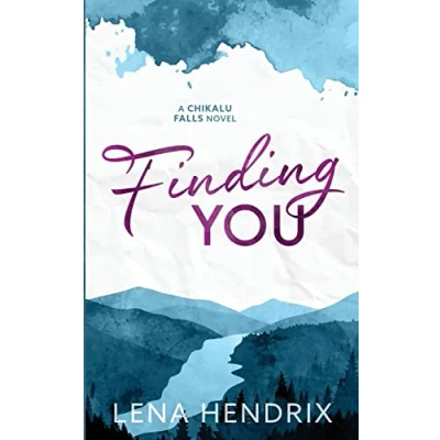 Abbildung von Finding You: A Chikalu Falls Special Edition