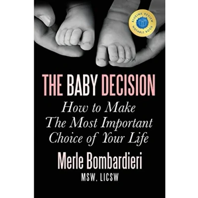 Abbildung von the Baby Decision: How to Make Most Important Choice of Your Life: Decision Life