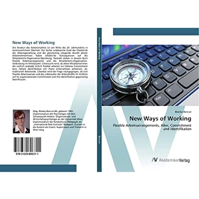Abbildung von New Ways of Working: Flexible Arbeitsarrangements, Alter, Commitment und Identifikation