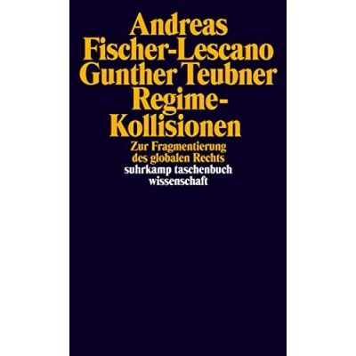 Abbildung von Regime Kollisionen: Zur Fragmentierung des globalen Rechts (suhrkamp taschenbuch wissenschaft)