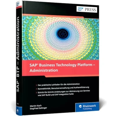 Abbildung von SAP Business Technology Platform Administration: Das umfassende Handbuch für die Administration der BTP (SAP PRESS)