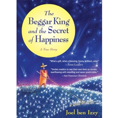 Abbildung von the Beggar King and Secret of Happiness: A True Story