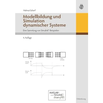 Abbildung von Modellbildung und Simulation dynamischer Systeme: Eine Sammlung von Simulink Beispielen