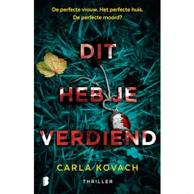 Abbildung von Dit heb je verdiend: De perfecte vrouw. Het huis. moord? (Gina Harte, 2)