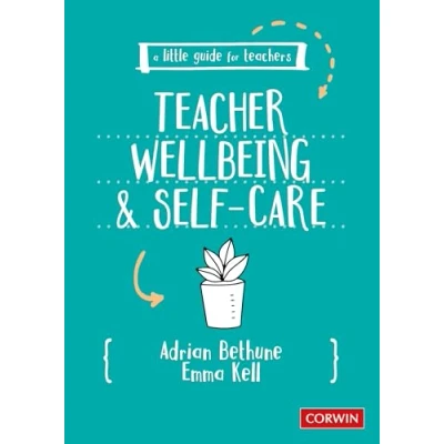 Abbildung von A Little Guide for Teachers: Teacher Wellbeing and Self care