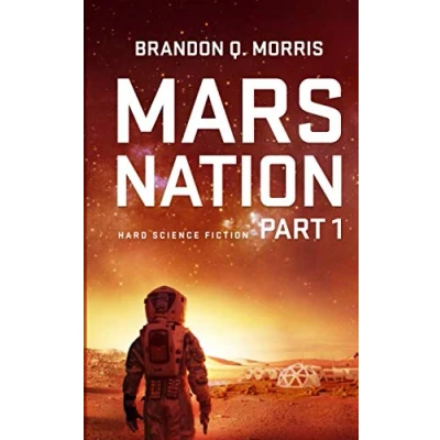 Abbildung von Mars Nation 1: Hard Science Fiction (Mars Trilogy, Band 1)
