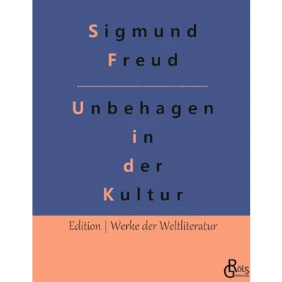 Abbildung von Das Unbehagen in der Kultur (Edition Werke Weltliteratur)