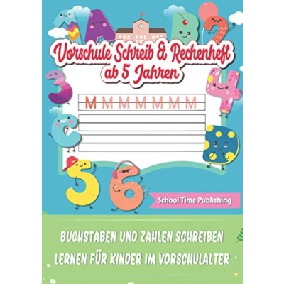 Abbildung von Vorschule Schreib &amp; Rechenheft ab 5 Jahren: Buchstaben und Zahlen schreiben lernen für Kinder im Vorschulalter