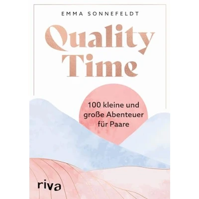 Abbildung von Quality Time: 100 kleine und große Abenteuer für Paare Date Ideen mehr Zeit zu zweit. Ausfüllbuch mit Platz Fotos. Geschenk Jahrestag, Valentinstag, Hochzeit, Verlobung