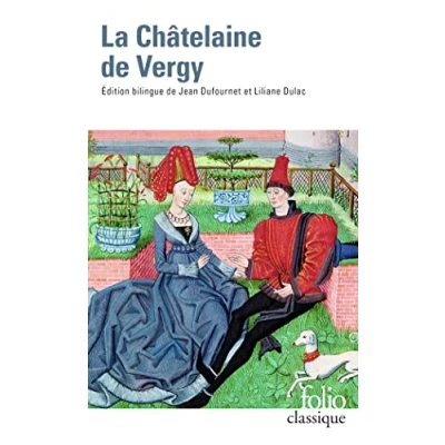 Abbildung von La Châtelaine de Vergy: Edition bilingue ancien français moderne